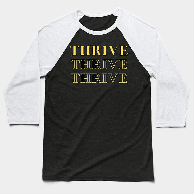 Thrive Baseball T-Shirt by Njuguman